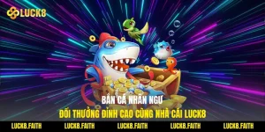 Bắn Cá Nhân Ngư